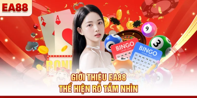 Giới thiệu EA88 thể hiện rõ tầm nhìn