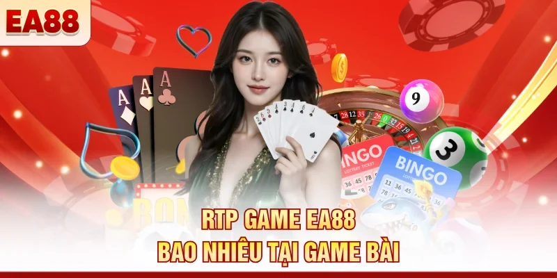 RTP game EA88 bao nhiêu tại game bài